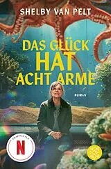E-Book (epub) Das Glück hat acht Arme von Shelby van Pelt