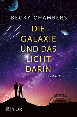 E-Book (epub) Die Galaxie und das Licht darin von Becky Chambers