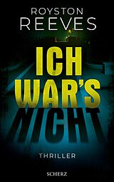 E-Book (epub) Ich war's nicht von Royston Reeves