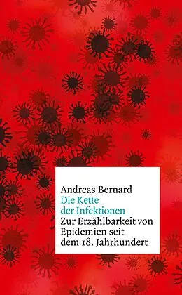 E-Book (epub) Die Kette der Infektionen von Andreas Bernard