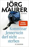 E-Book (epub) Kommissar Jennerwein darf nicht sterben von Jörg Maurer