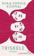 E-Book (epub) Triskele von Miku Sophie Kühmel