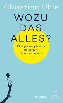 E-Book (epub) Wozu das alles? von Christian Uhle