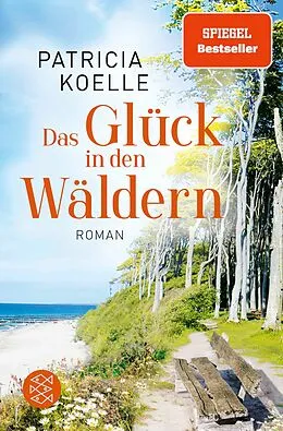 E-Book (epub) Das Glück in den Wäldern von Patricia Koelle