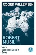 E-Book (epub) Robert Musil von Roger Willemsen