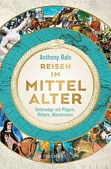 E-Book (epub) Reisen im Mittelalter von Anthony Bale