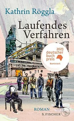 E-Book (epub) Laufendes Verfahren von Kathrin Röggla