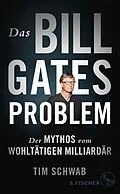 E-Book (epub) Das Bill-Gates-Problem von Tim Schwab