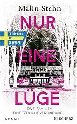E-Book (epub) Nur eine Lüge  Zwei Familien, eine tödliche Verbindung von Malin Stehn