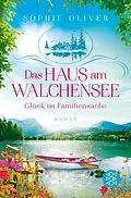 E-Book (epub) Das Haus am Walchensee von Sophie Oliver