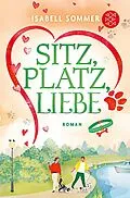 E-Book (epub) Sitz, Platz, Liebe von Isabell Sommer