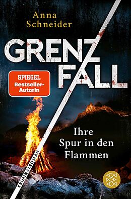 E-Book (epub) Grenzfall  Ihre Spur in den Flammen von Anna Schneider