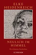 E-Book (epub) Neulich im Himmel von Elke Heidenreich