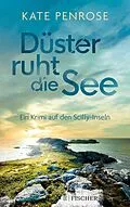 E-Book (epub) Düster ruht die See von Kate Penrose