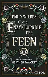 E-Book (epub) Emily Wildes Enzyklopädie der Feen von Heather Fawcett