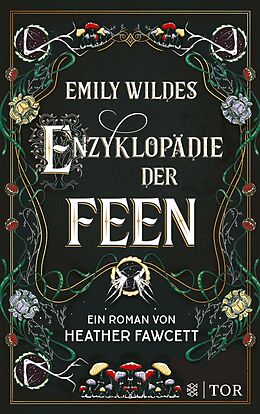 E-Book (epub) Emily Wildes Enzyklopädie der Feen von Heather Fawcett