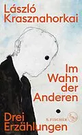 E-Book (epub) Im Wahn der Anderen von László Krasznahorkai