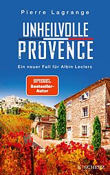 E-Book (epub) Unheilvolle Provence von Pierre Lagrange
