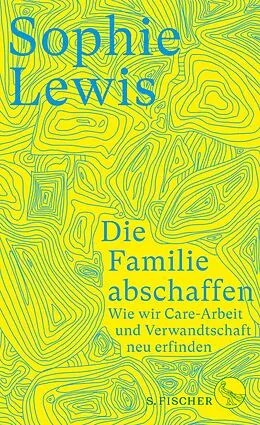 E-Book (epub) Die Familie abschaffen von Sophie Lewis