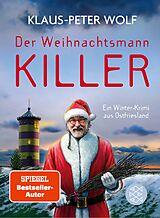 E-Book (epub) Der Weihnachtsmannkiller. Ein Winter-Krimi aus Ostfriesland von Klaus-Peter Wolf