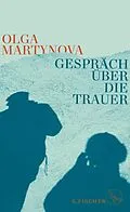 E-Book (epub) Gespräch über die Trauer von Olga Martynova