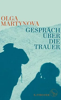 E-Book (epub) Gespräch über die Trauer von Olga Martynova