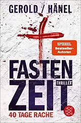 E-Book (epub) Fastenzeit. 40 Tage Rache von Wolfram Hänel, Ulrike Gerold