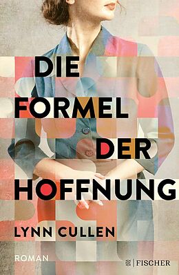 E-Book (epub) Die Formel der Hoffnung von Lynn Cullen