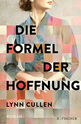 E-Book (epub) Die Formel der Hoffnung von Lynn Cullen