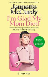 E-Book (epub) I'm Glad My Mom Died von Jennette McCurdy