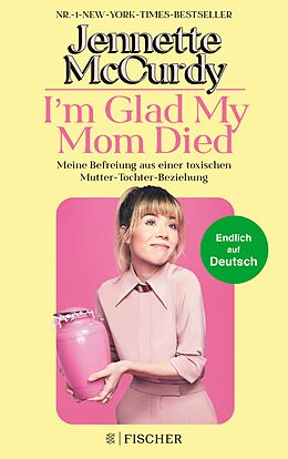 E-Book (epub) I'm Glad My Mom Died von Jennette McCurdy