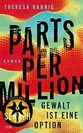 E-Book (epub) Parts Per Million von Theresa Hannig