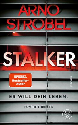 E-Book (epub) Stalker  Er will dein Leben. von Arno Strobel