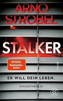 E-Book (epub) Stalker  Er will dein Leben. von Arno Strobel