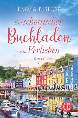 E-Book (epub) Ein schottischer Buchladen zum Verlieben von Emma Bishop