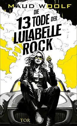 E-Book (epub) Die 13 Tode der Lulabelle Rock von Maud Woolf