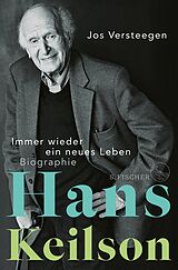 E-Book (epub) Hans Keilson  Immer wieder ein neues Leben von Jos Versteegen