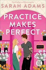 E-Book (epub) Practice Makes Perfect von Sarah Adams