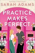 E-Book (epub) Practice Makes Perfect von Sarah Adams