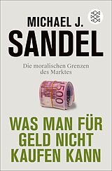 E-Book (epub) Was man für Geld nicht kaufen kann von Michael J. Sandel