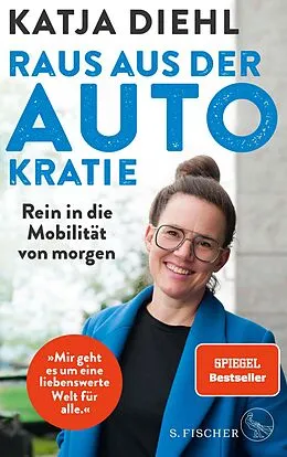 E-Book (epub) Raus aus der AUTOkratie  rein in die Mobilität von morgen! von Katja Diehl