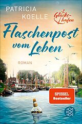 E-Book (epub) Flaschenpost vom Leben von Patricia Koelle