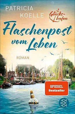 E-Book (epub) Flaschenpost vom Leben von Patricia Koelle
