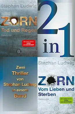 E-Book (epub) Tod und Regen / Vom Lieben und Sterben  Zwei Zorn-Thriller in einem Band von Stephan Ludwig