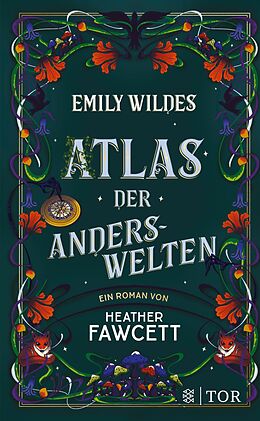 E-Book (epub) Emily Wildes Atlas der Anderswelten von Heather Fawcett