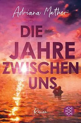 E-Book (epub) Die Jahre zwischen uns von Adriana Mather