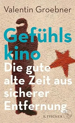 E-Book (epub) Gefühlskino von Valentin Groebner