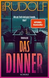 E-Book (epub) Das Dinner  Alle am Tisch sind gute Freunde. Oder? von Emily Rudolf