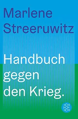 E-Book (epub) Handbuch gegen den Krieg. von Marlene Streeruwitz