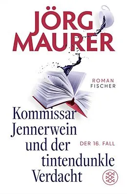 E-Book (epub) Kommissar Jennerwein und der tintendunkle Verdacht von Jörg Maurer